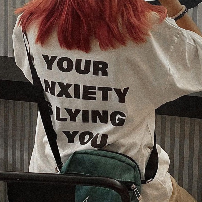 Your Anxiety Is Lying To You Oversized T-Shirt