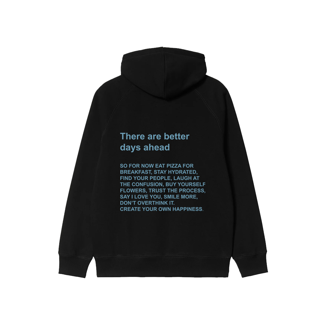 There Are Better Days Ahead Oversized Hoodie