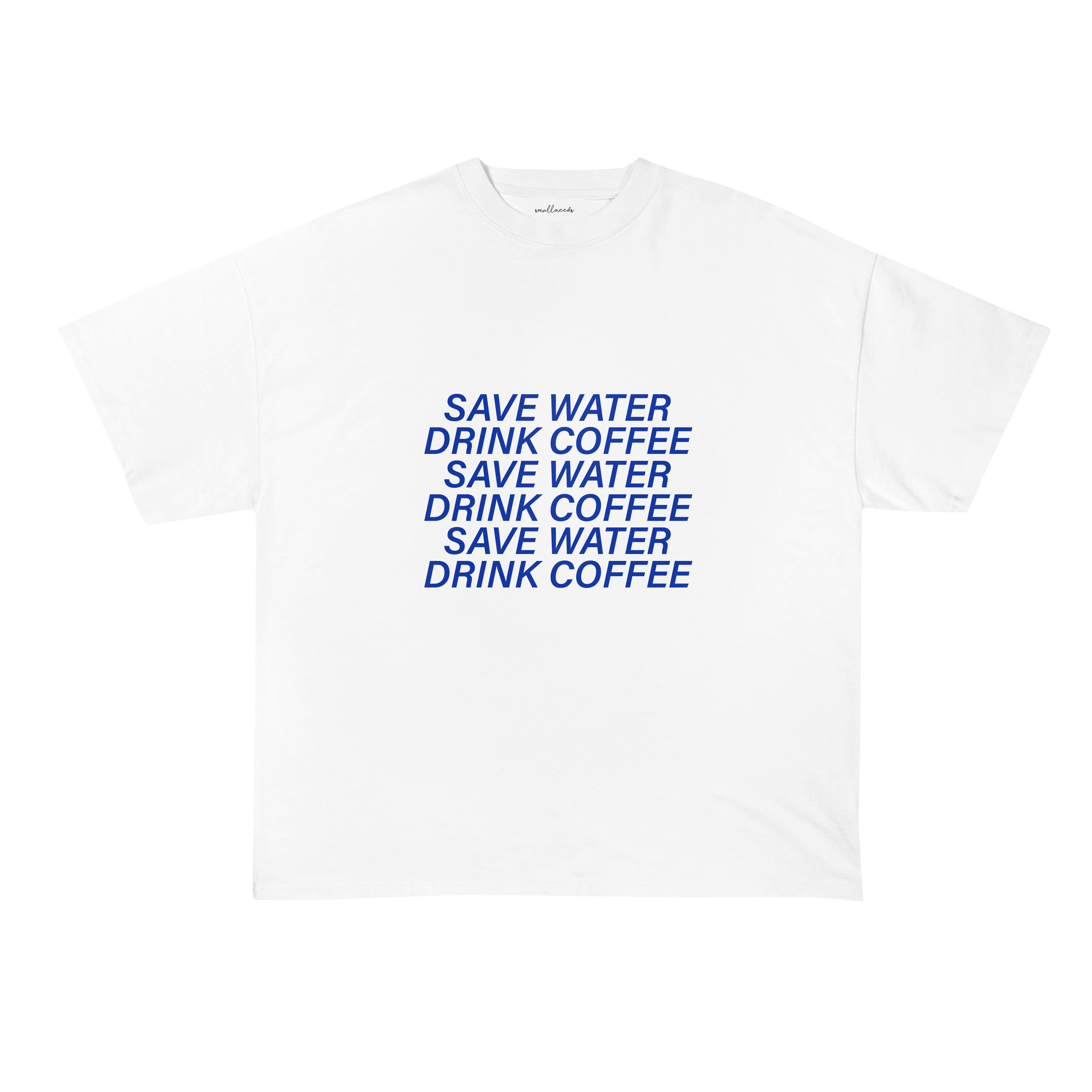 Save Water Drink Coffee Oversized T-Shirt