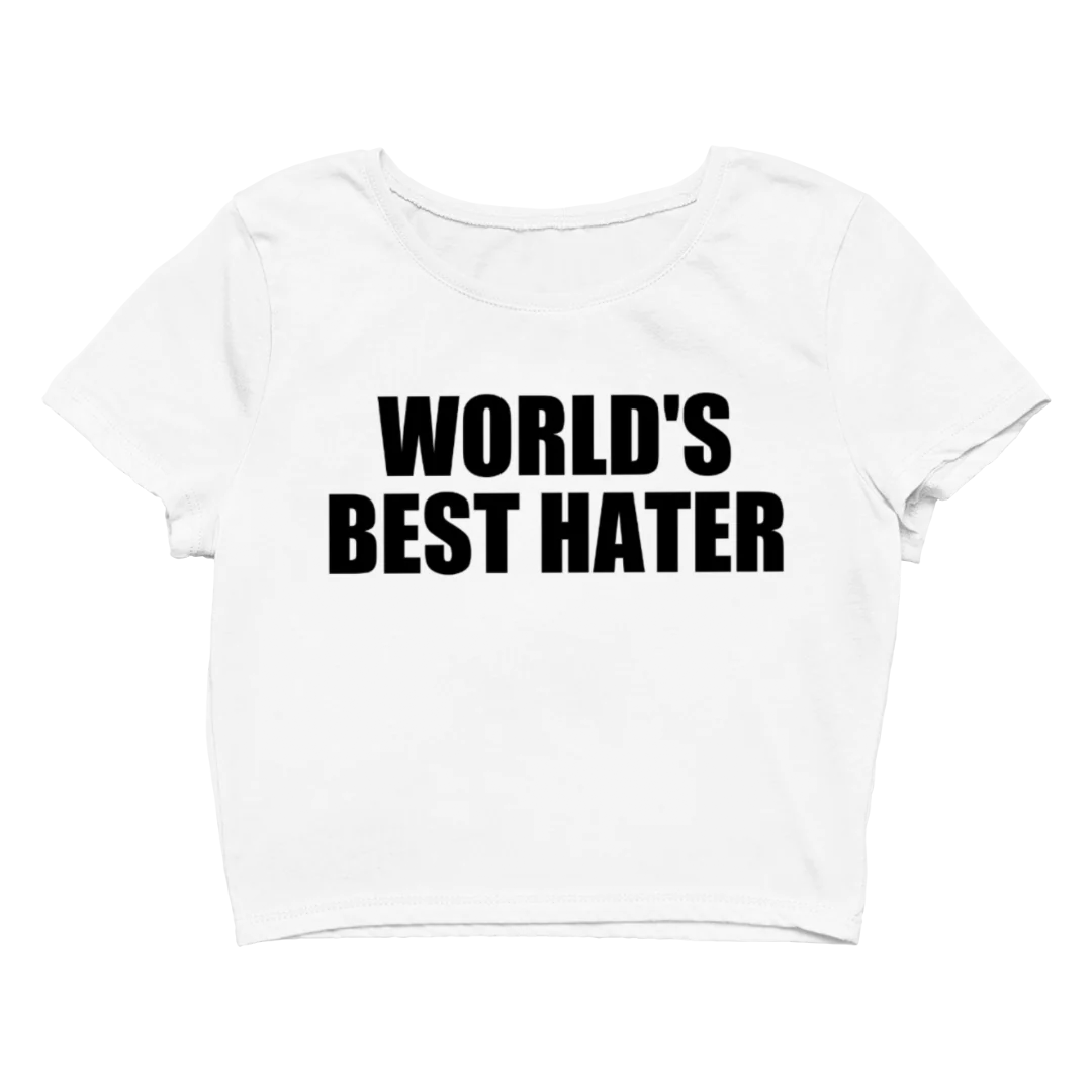 World's Best Hater Baby Tee | Crop Top
