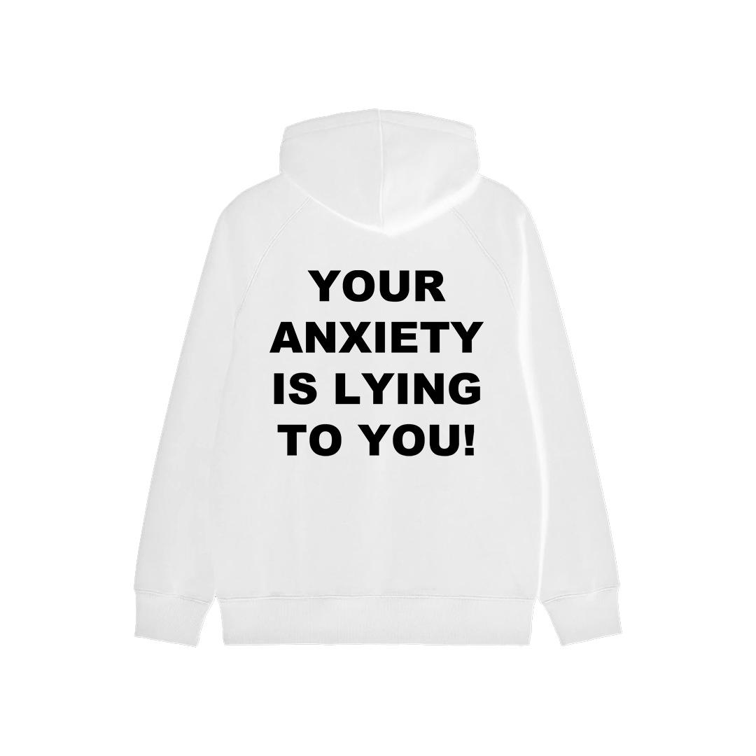 Your Anxiety Is Lying To You Oversized Hoodie