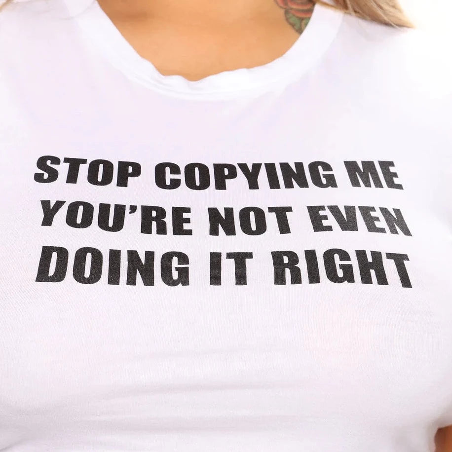 Stop Copying Me Baby Tee | Crop Top