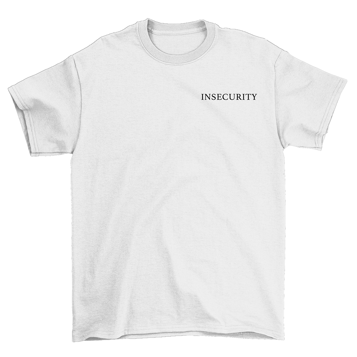Insecurity Unisex T-Shirt