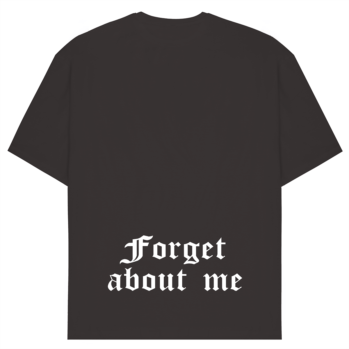 Forget About Me Oversize T-Shirt