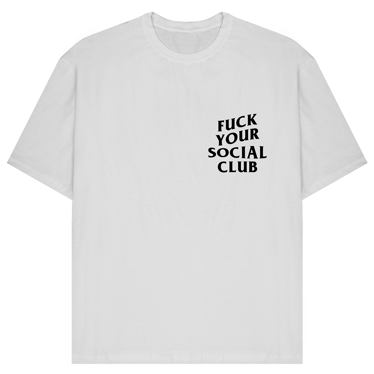 F*ck Your Social Club Oversized T-Shirt