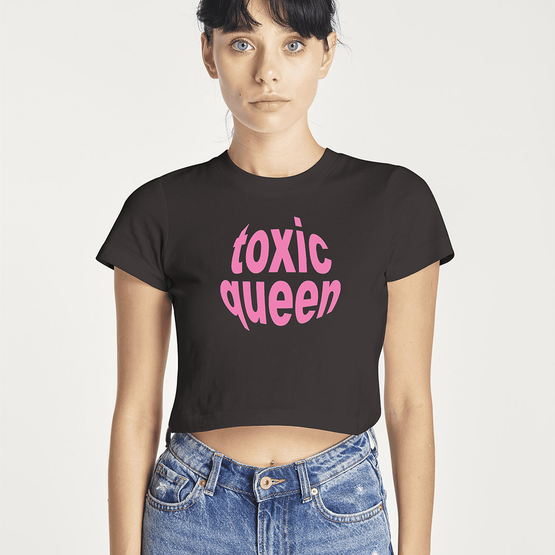 Toxic Queen Baby Tee | Crop Top