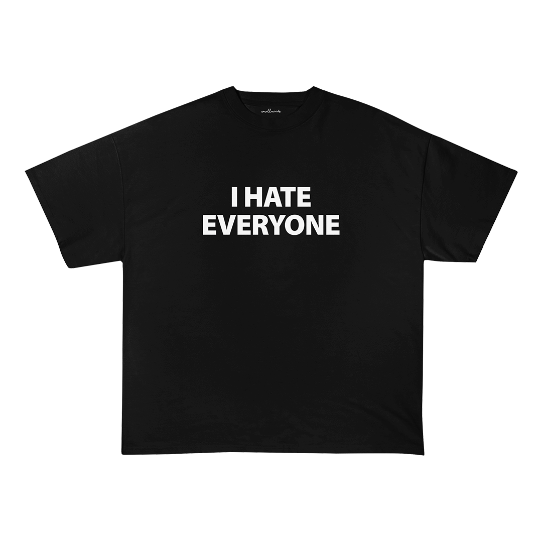 I Hate Everyone Oversized T-Shirt