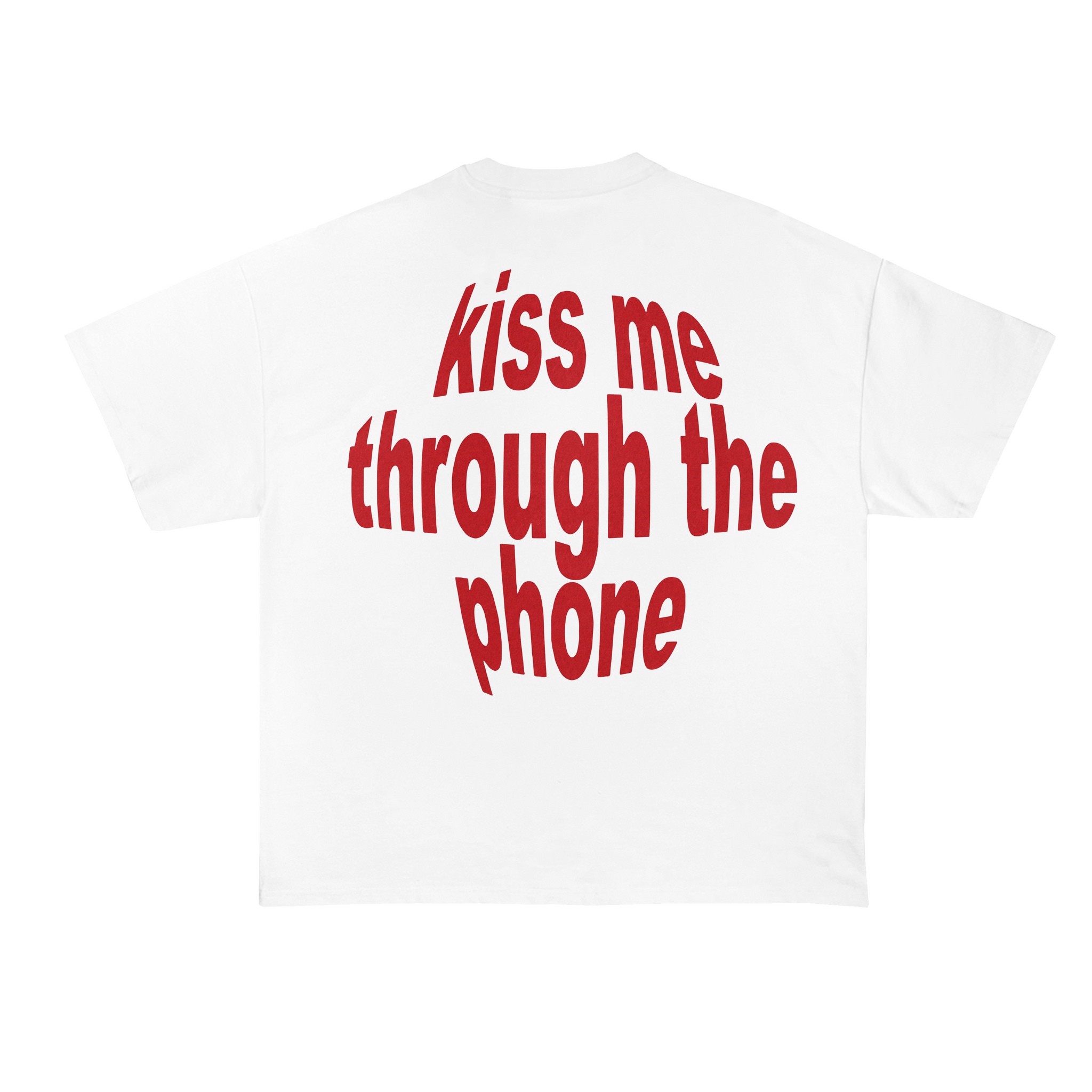 Kiss Me Through The Phone Oversized T-Shirt