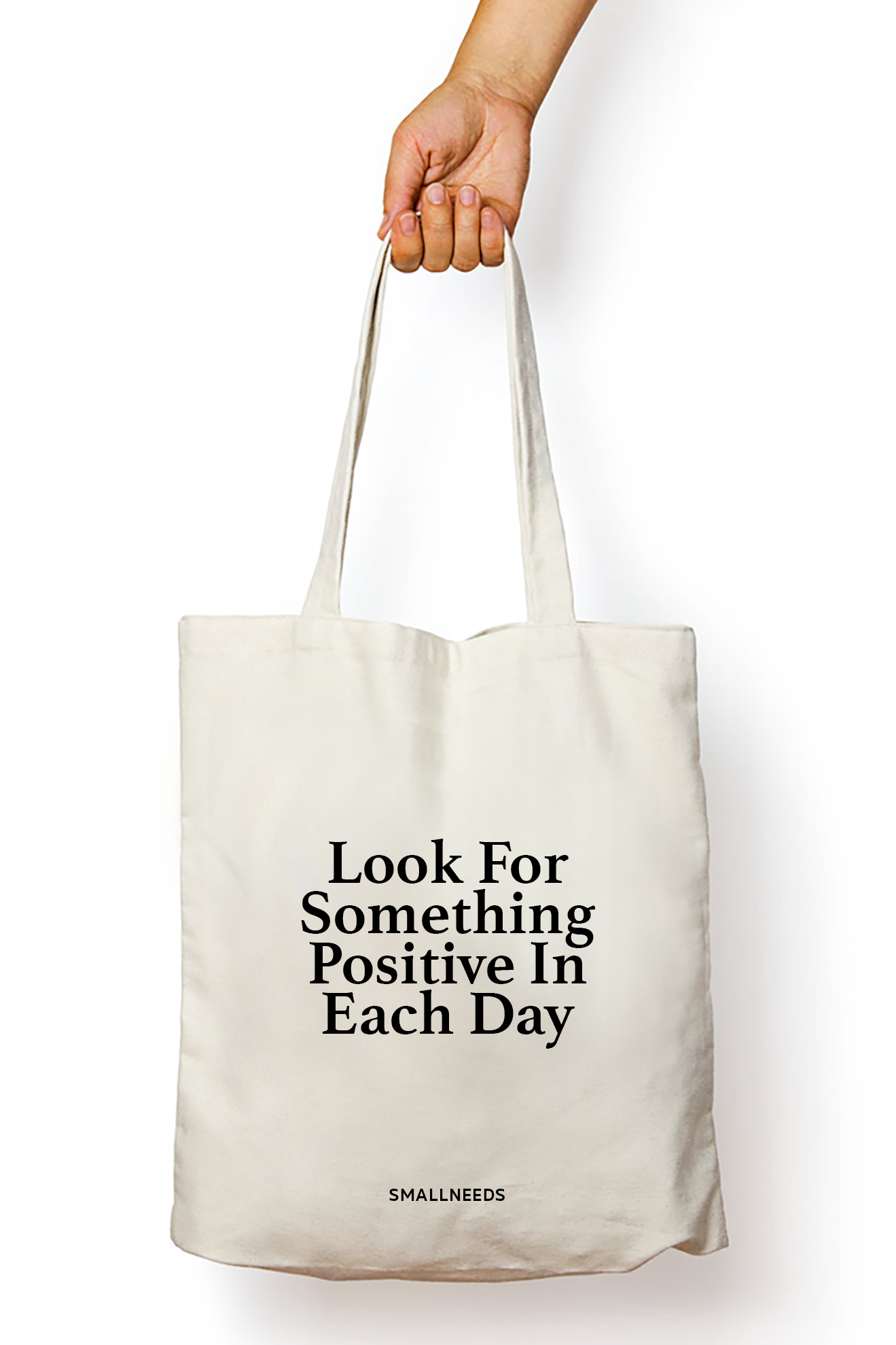 Look For Something Positive Tote Bag